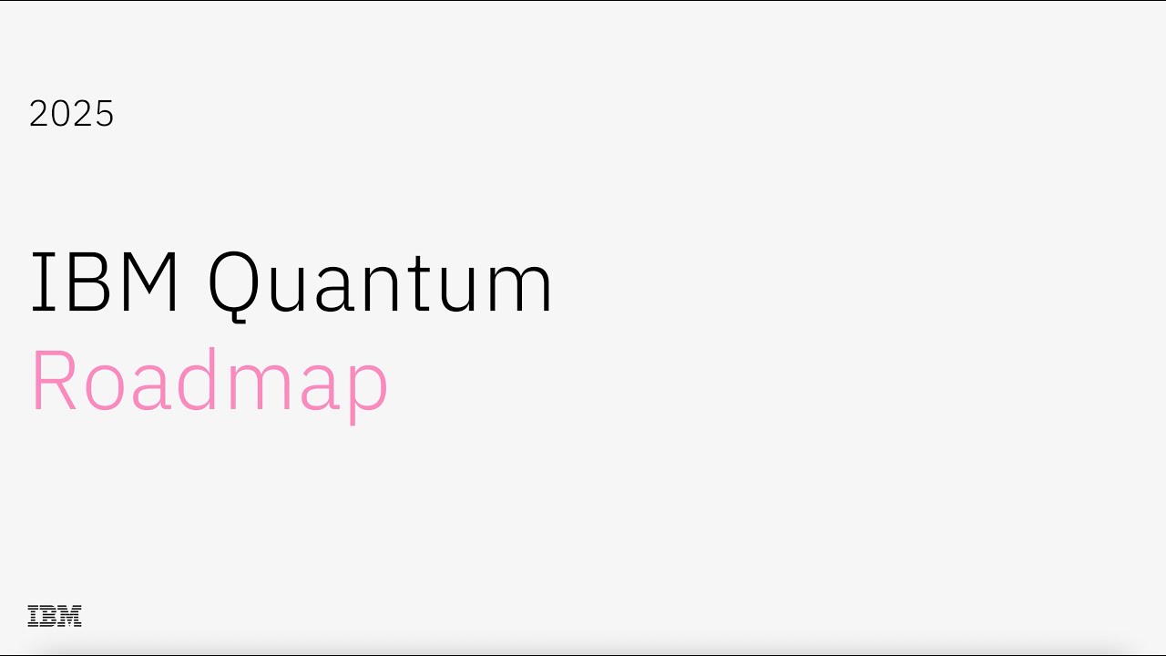 2025 IBM Quantum Roadmap update